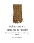 Dels sariers a la indústria de&nbsp;l’espart